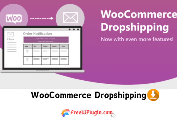 WooCommerce Dropshipping v5.1.0完美破解Woo代发货插件免费下载